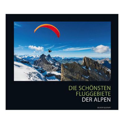 Die schönsten Fluggebiete der Alpen